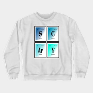 Scary | Periodic Table of Elements Crewneck Sweatshirt